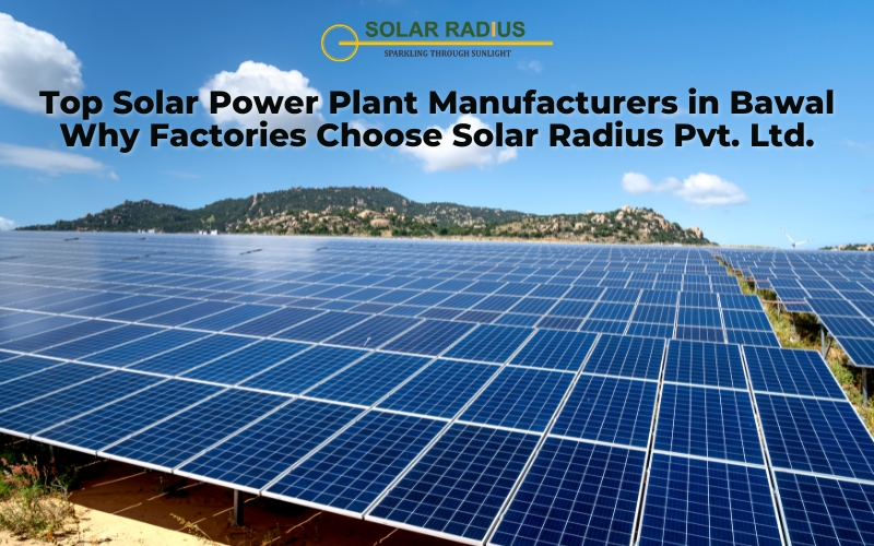 Top Solar Power Plant Manufacturers in Bawal